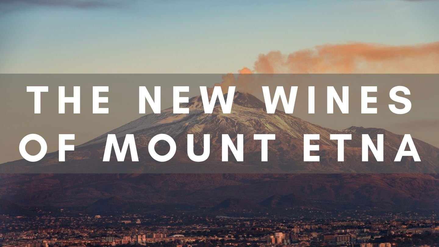 The New Wines of Mount Etna