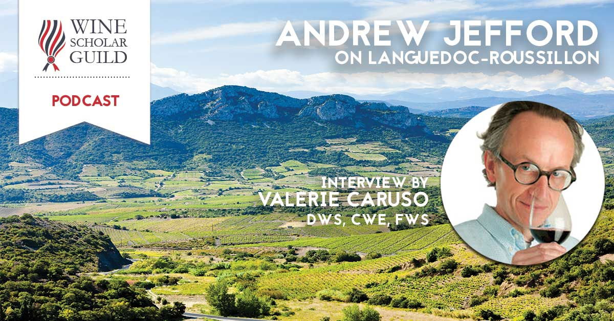 PODCAST: Andrew Jefford on the Languedoc-Roussillon