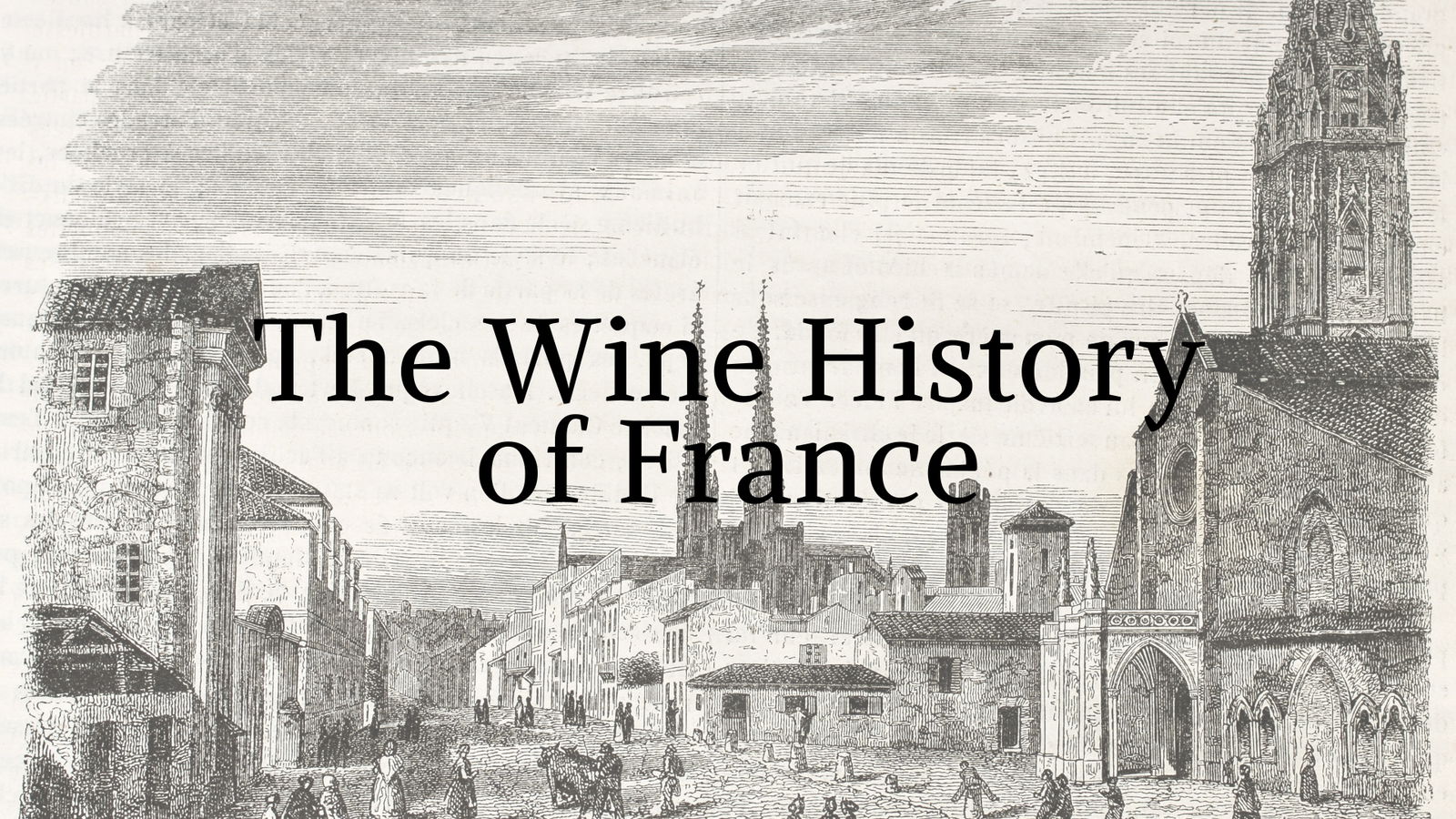 The Wine History of France with Tanya Morning Star