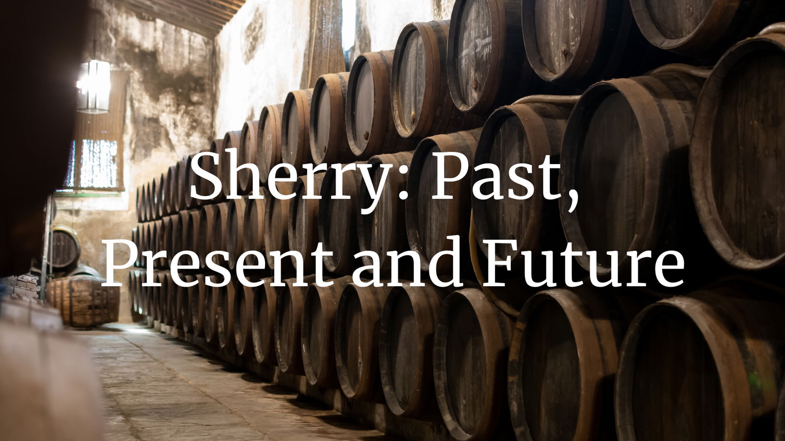 Sherry: Past, Present &amp; Future with César Saldaña