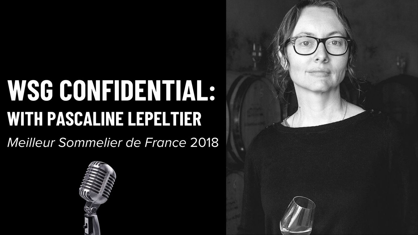 WSG Confidential with Andrew Jefford and Pascaline Lepeltier