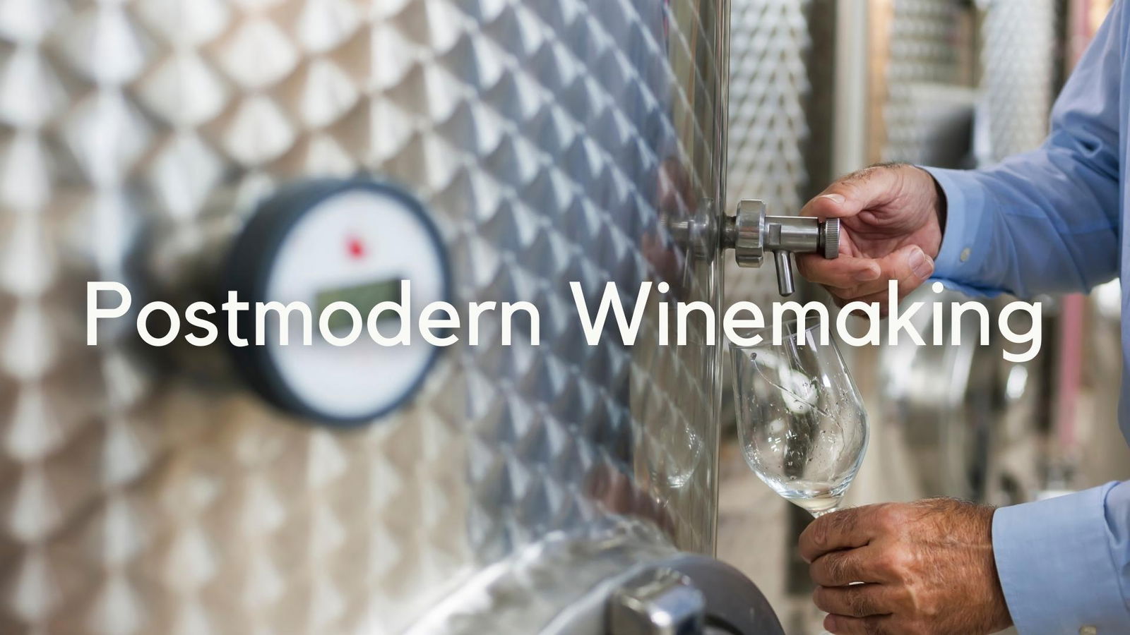 Postmodern Winemaking with Clark Smith