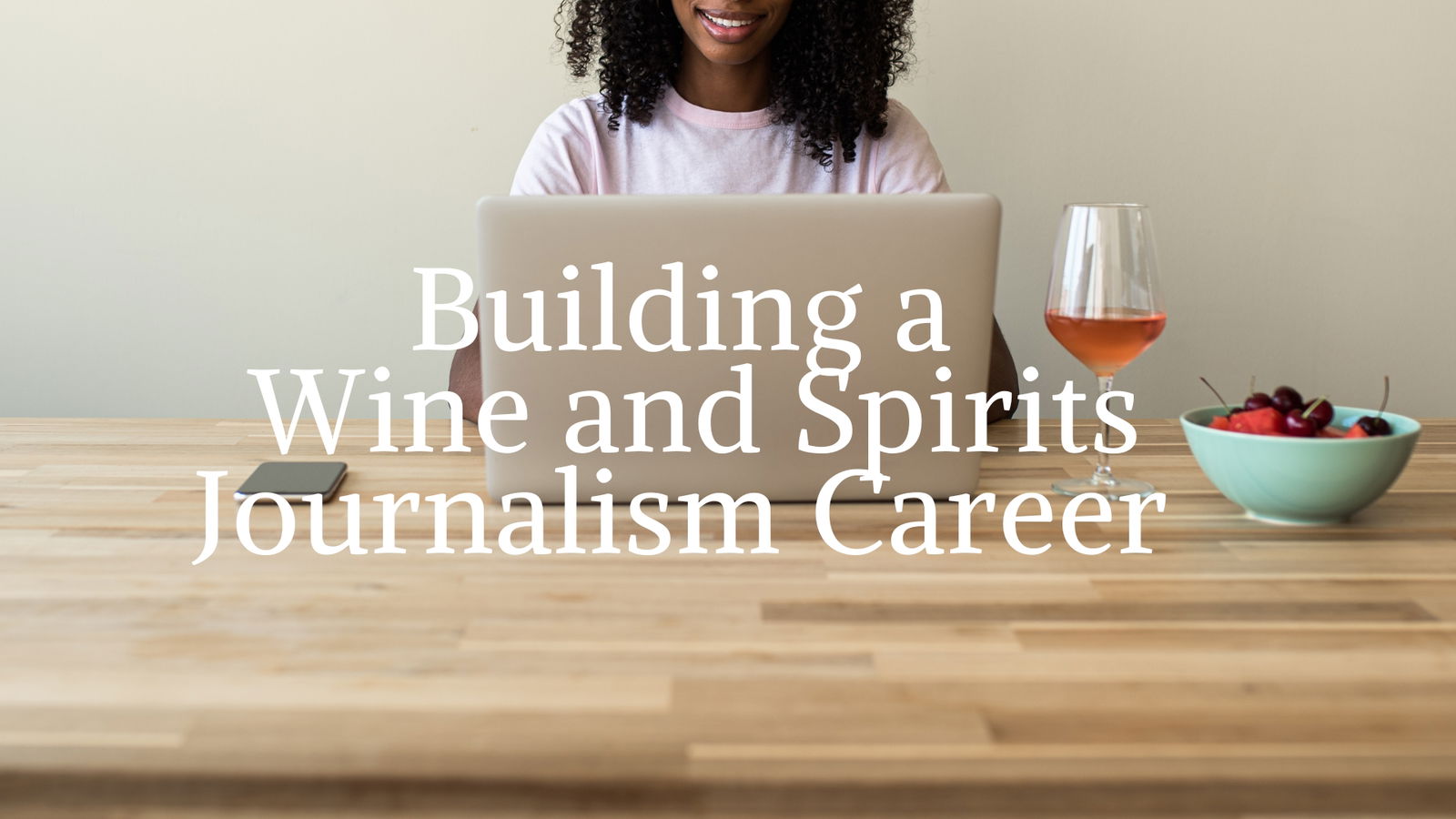 Building a Wine and Spirits Journalism Career with Jacopo Mazzeo